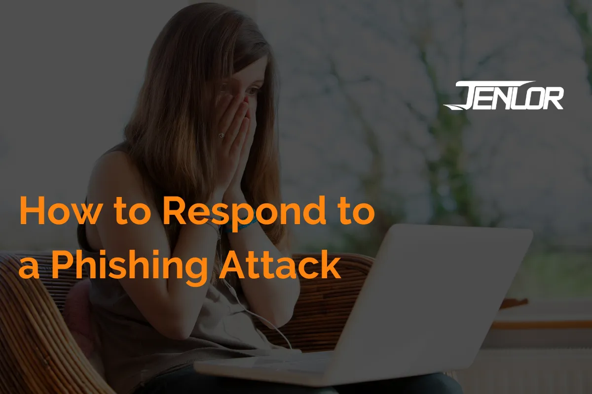 How to Respond to a Phishing Attack